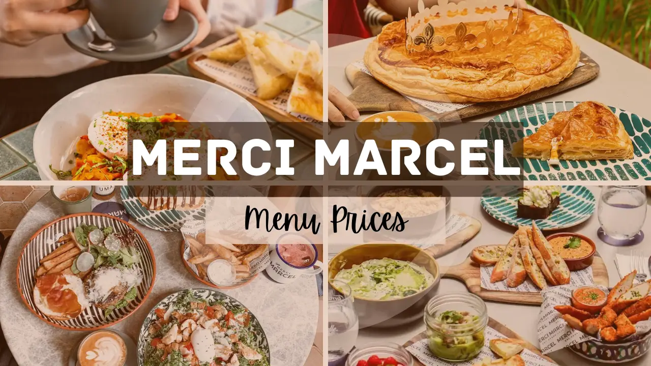 MERCI MARCEL MENU SINGAPORE PRICES 2024