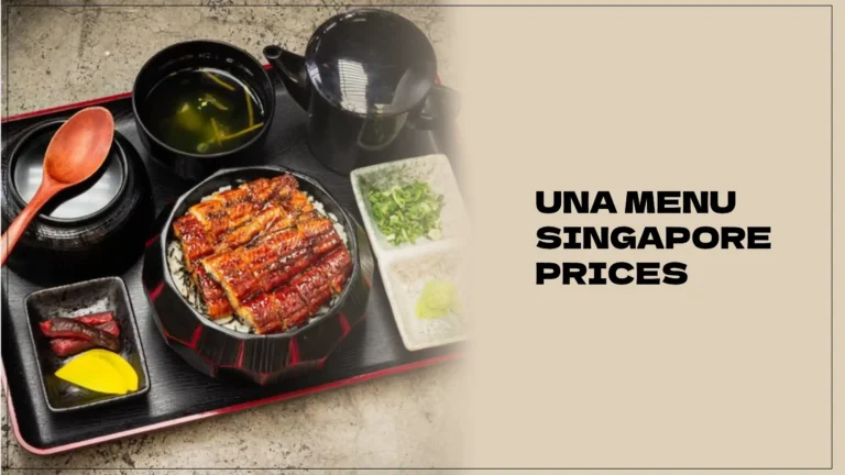 UNA MENU SINGAPORE PRICES