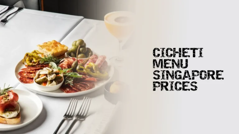 CICHETI MENU SINGAPORE PRICES