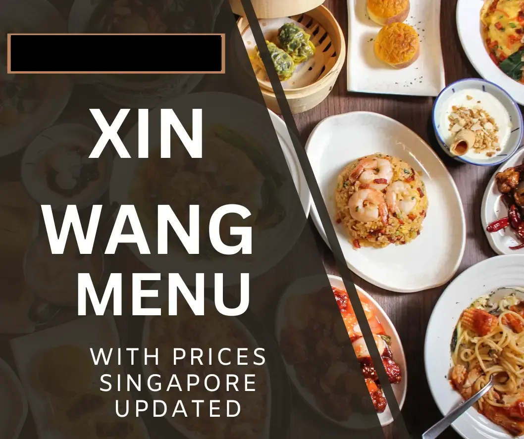 Xin Wang Menu Singapore