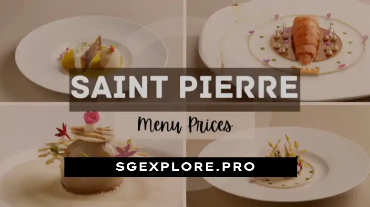 SAINT PIERRE MENU SINGAPORE