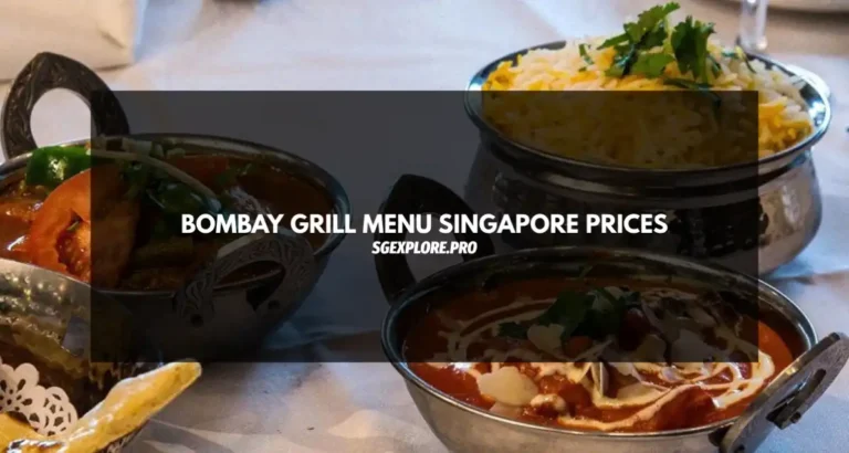 BOMBAY GRILL MENU SINGAPORE PRICES